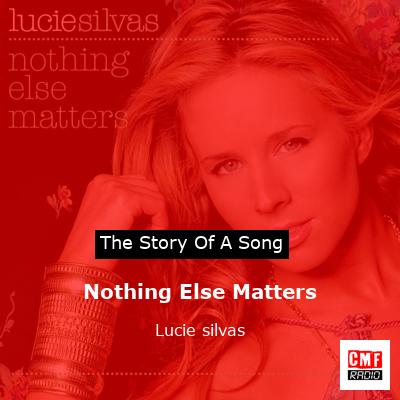 final cover Nothing Else Matters Lucie silvas