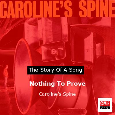 Nothing To Prove – Caroline’s Spine