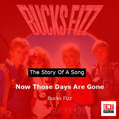 Now Those Days Are Gone – Bucks Fizz