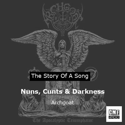 Nuns, Cunts & Darkness – Archgoat