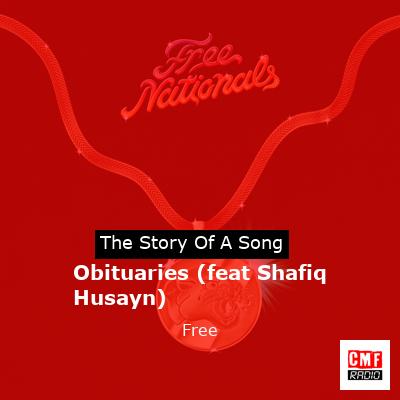 Obituaries (feat Shafiq Husayn) – Free