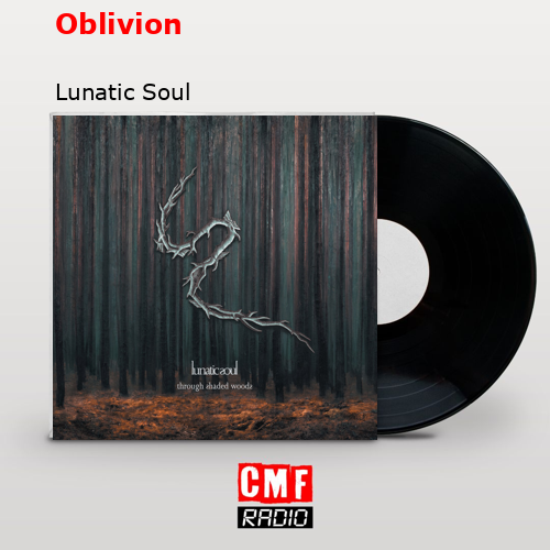 Oblivion – Lunatic Soul