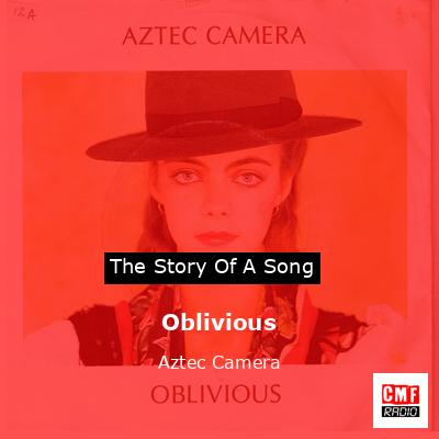 Oblivious – Aztec Camera