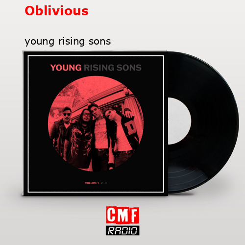 Oblivious – young rising sons
