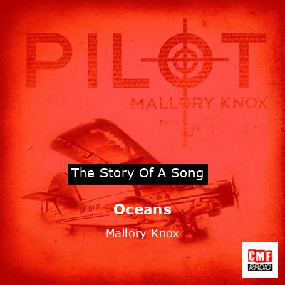 Oceans – Mallory Knox