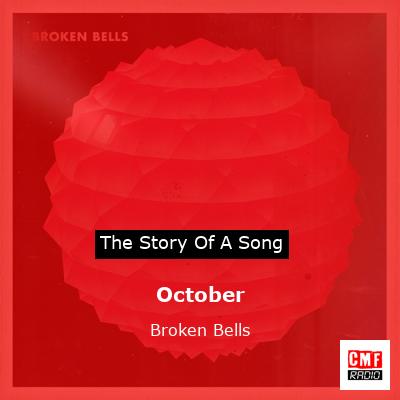 October – Broken Bells