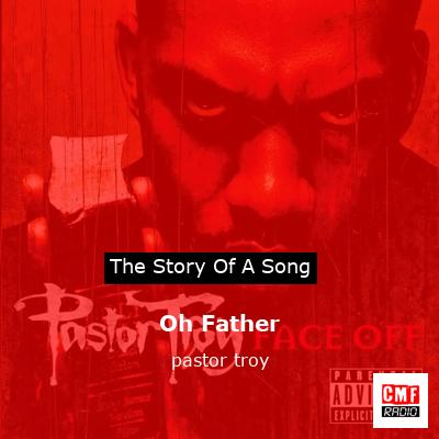 Oh Father – pastor troy