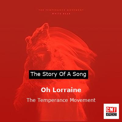 Oh Lorraine – The Temperance Movement