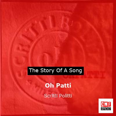 Oh Patti – Scritti Politti