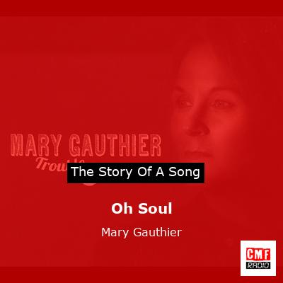 Oh Soul – Mary Gauthier