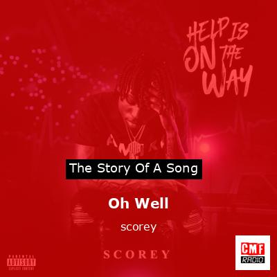 Oh Well – scorey