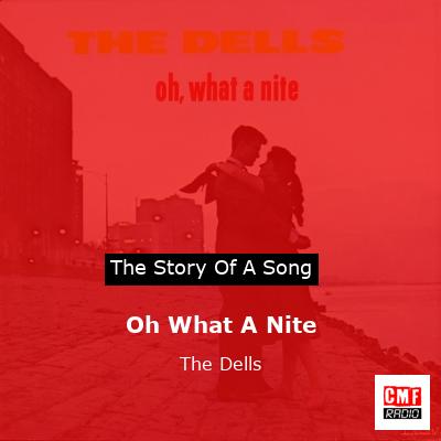 Oh What A Nite – The Dells