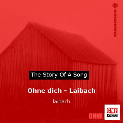 Ohne dich – Laibach – laibach