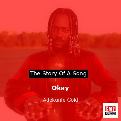 Okay – Adekunle Gold