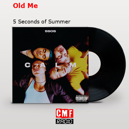 final cover Old Me 5 Seconds of Summer