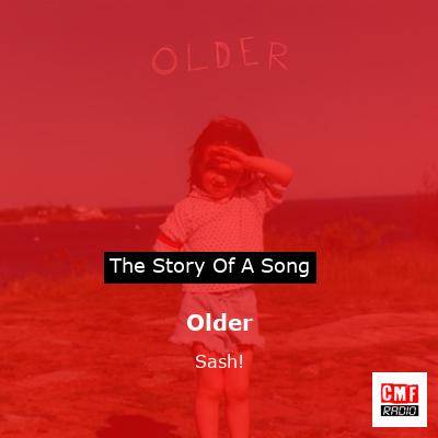 Older – Sash!