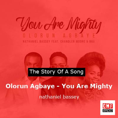 Olorun Agbaye – You Are Mighty – nathaniel bassey