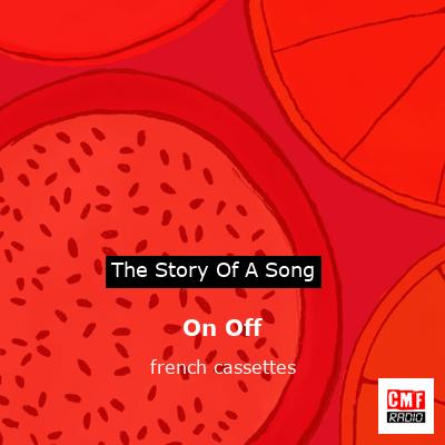 On Off – french cassettes