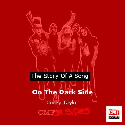 On The Dark Side – Corey Taylor