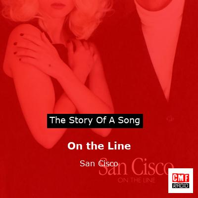 On the Line – San Cisco