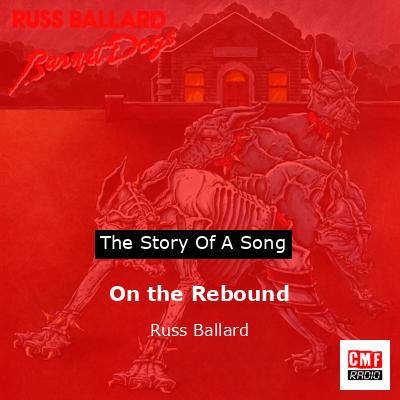 On the Rebound – Russ Ballard