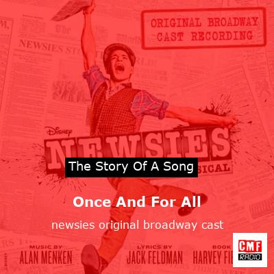 Once And For All – newsies original broadway cast