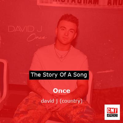 Once – david j (country)
