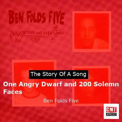 One Angry Dwarf and 200 Solemn Faces – Ben Folds Five