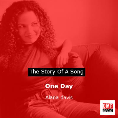 One Day – Alana davis