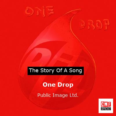 One Drop – Public Image Ltd.