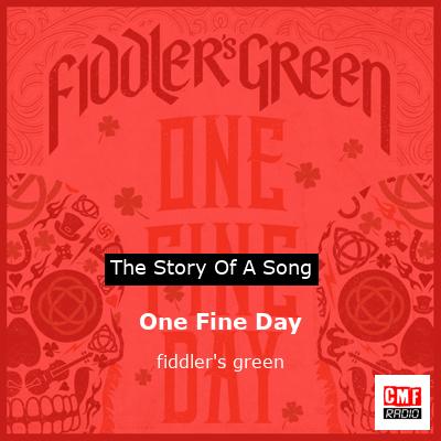 One Fine Day – fiddler’s green
