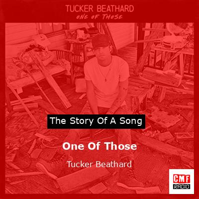 One Of Those – Tucker Beathard