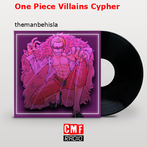 One Piece Villains Cypher – themanbehisla