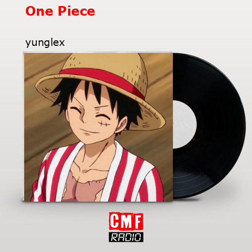 YungLex – One Piece Lyrics