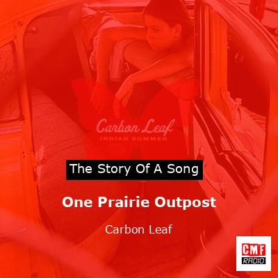 One Prairie Outpost – Carbon Leaf