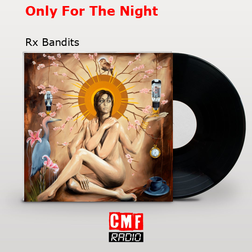 final cover Only For The Night Rx Bandits