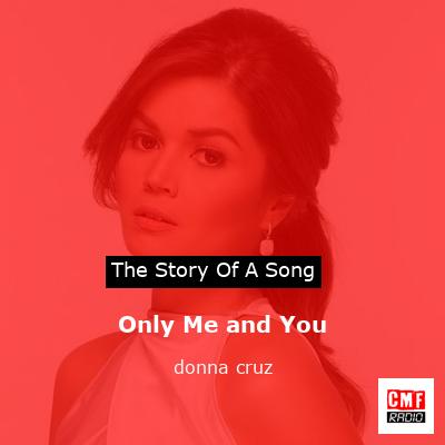 final cover Only Me and You donna cruz