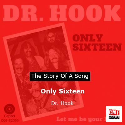 Only Sixteen – Dr. Hook