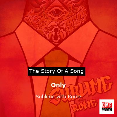 Only – Sublime with Rome