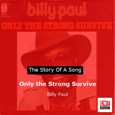 Only the Strong Survive – Billy Paul