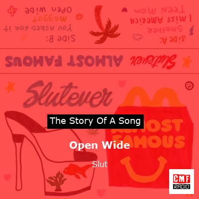 Open Wide – Slut