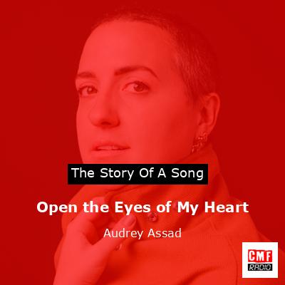 Open the Eyes of My Heart – Audrey Assad