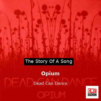 Opium – Dead Can Dance