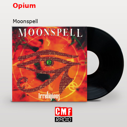 Opium – Moonspell