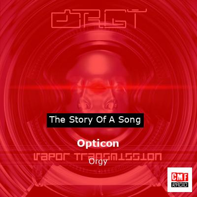 Opticon – Orgy