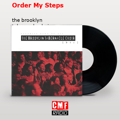 Order My Steps – the brooklyn tabernacle choir