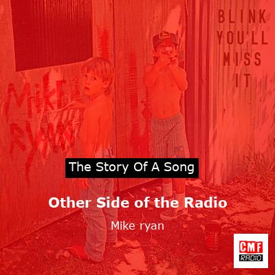 Other Side of the Radio – Mike ryan
