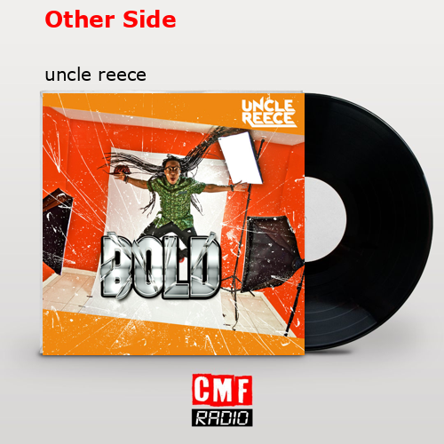 Other Side – uncle reece