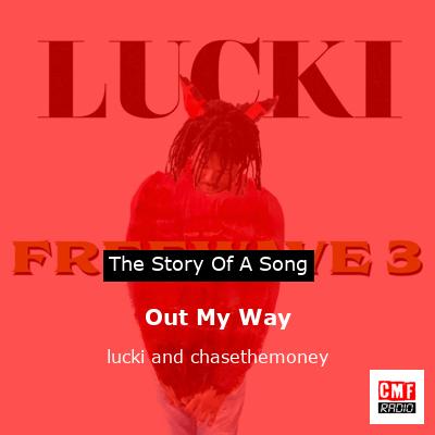 final cover Out My Way lucki and chasethemoney