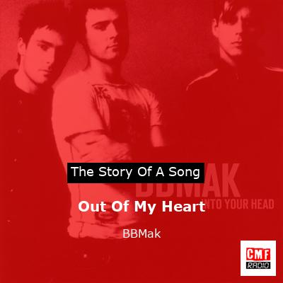 Out Of My Heart – BBMak